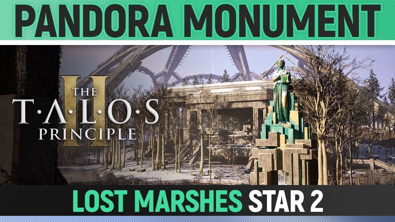 The Talos Principle 2 - Star 2 Solution ⭐ (Lost Marshes - Pandora Monument)