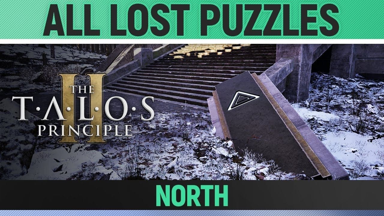 The Talos Principle 2 - All Lost Puzzle Solutions - North (N1, N2, N3)