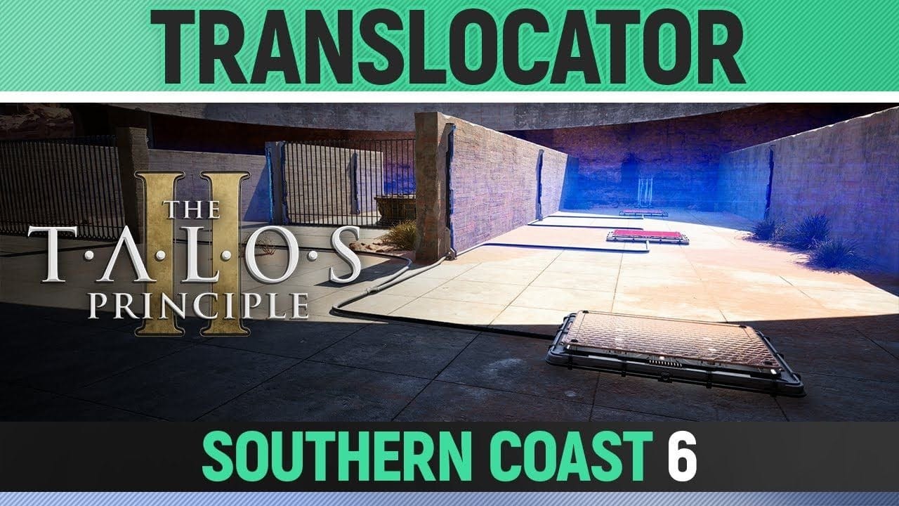 The Talos Principle 2 - Translocator - Puzzle Solution (Southern Coast #6)
