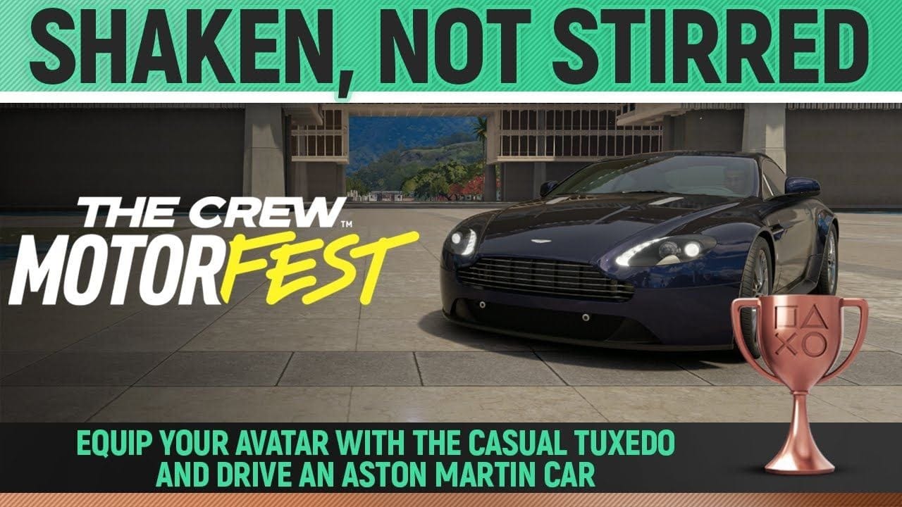 The Crew Motorfest - Shaken, not stirred 🏆 Trophy / Achievement Guide