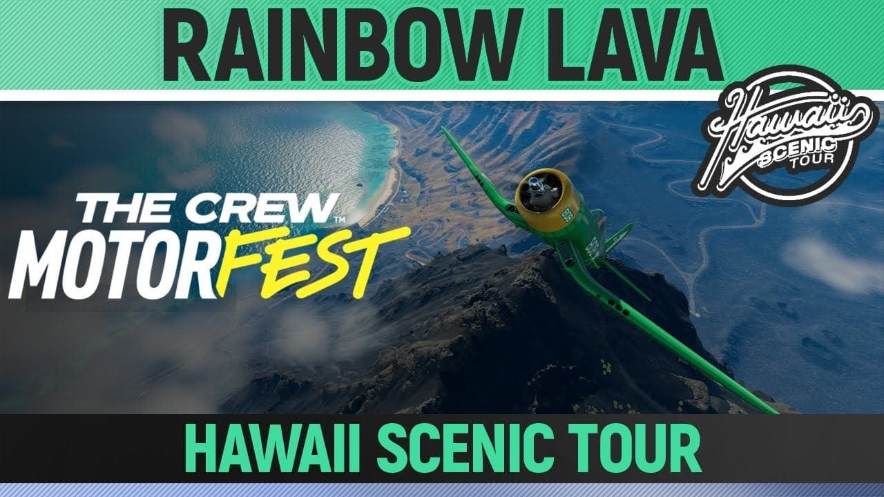 The Crew Motorfest - Rainbow Lava - Hawaii Scenic Tour - Challenge
