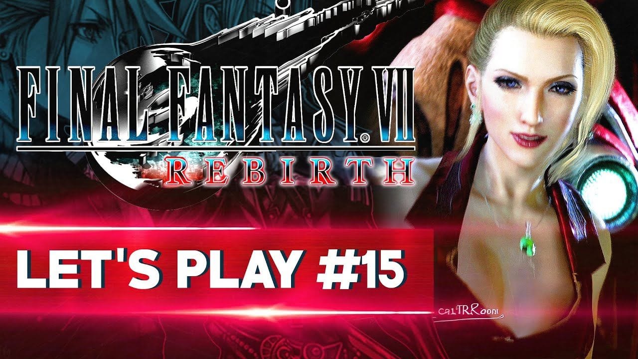 LE PLUS GROS TWIST DU JEU ? | Final Fantasy VII REBIRTH - LET'S PLAY FR #15