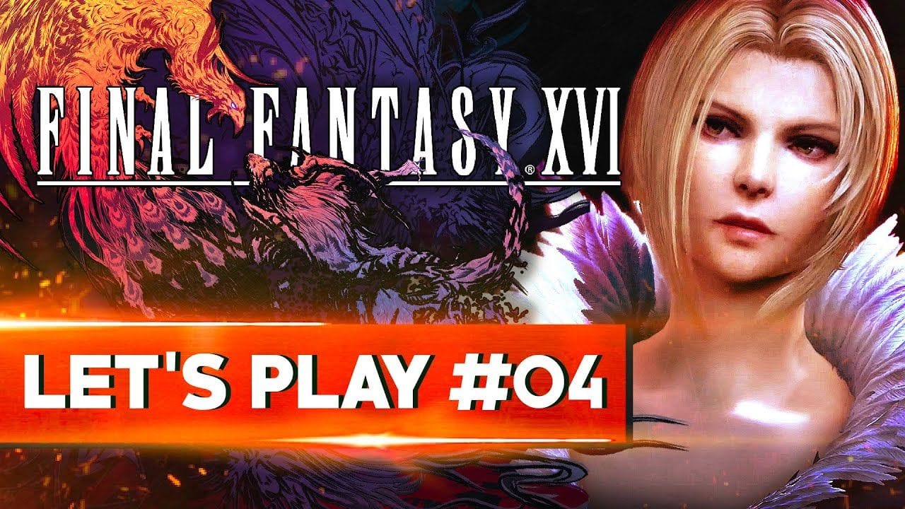 UN NOUVEL ADVERSAIRE | Final Fantasy XVI - LET'S PLAY FR #4