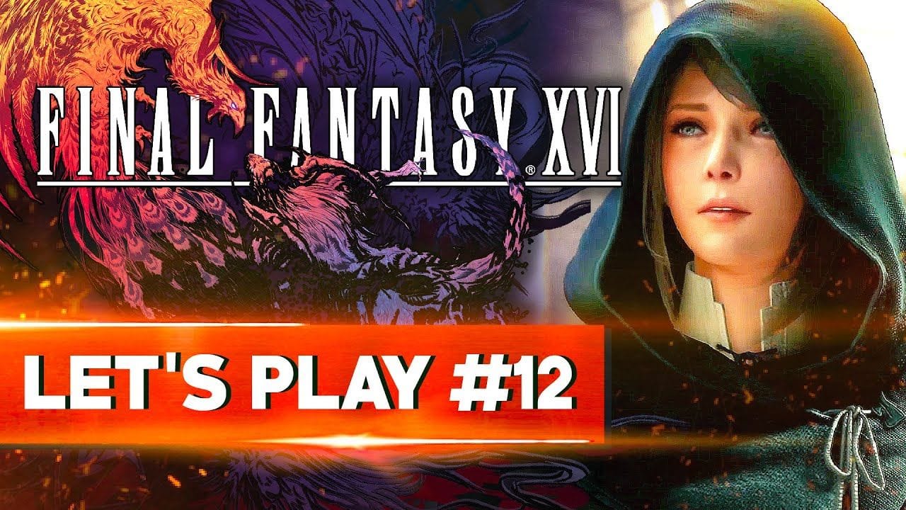 UN NOUVEL ARC COMMENCE | Final Fantasy XVI - LET'S PLAY FR #12