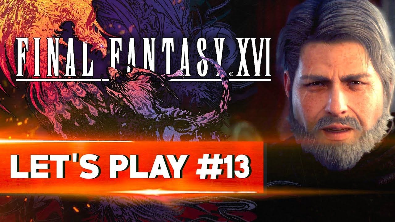 LES GRANDES RETROUVAILLES | Final Fantasy XVI - LET'S PLAY FR #13