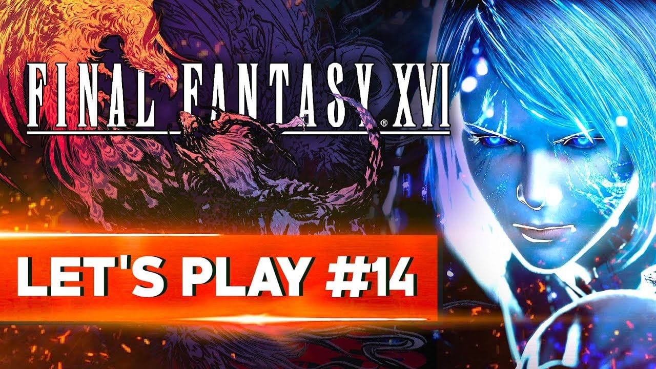 UN NOUVEL ASSAUT | Final Fantasy XVI - LET'S PLAY FR #14