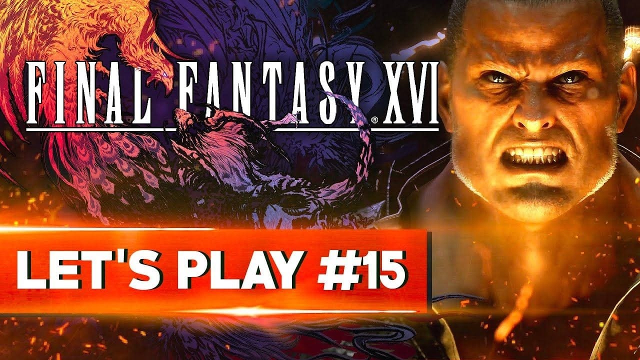 CONFRONTATION | Final Fantasy XVI - LET'S PLAY FR #15