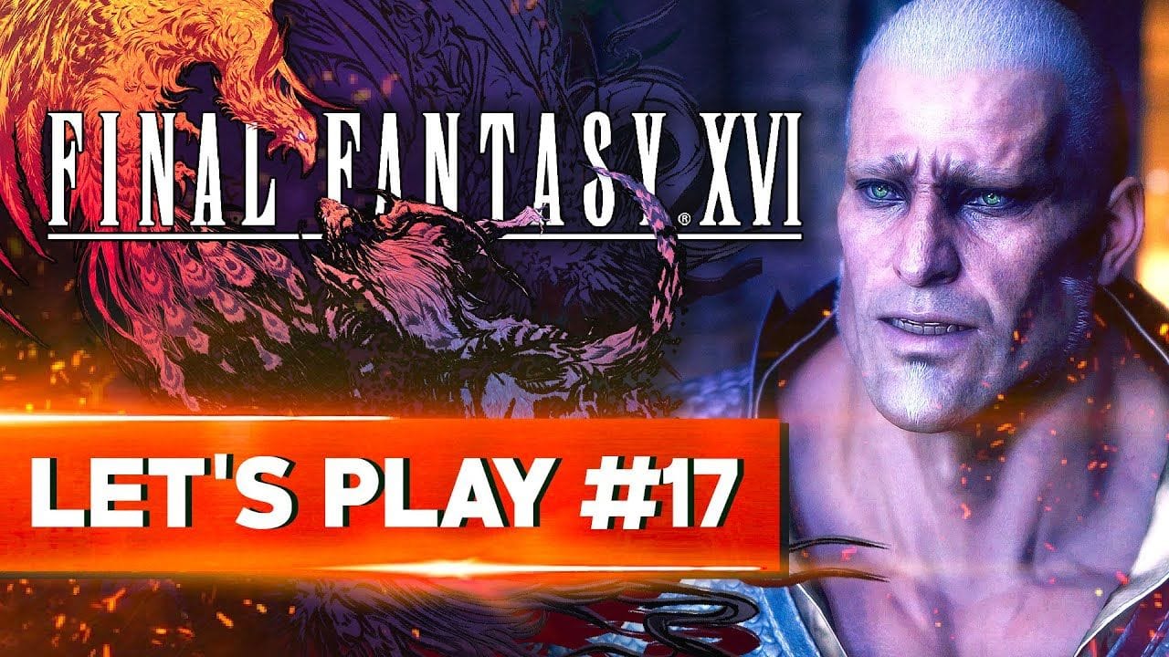UN PLAT QUI SE MANGE FROID | Final Fantasy XVI - LET'S PLAY FR #17