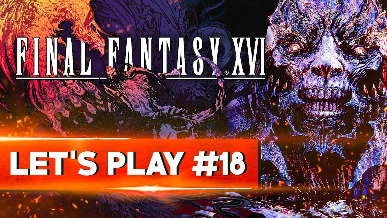 LE COMBAT LE PLUS IMMENSE | Final Fantasy XVI - LET'S PLAY FR #18