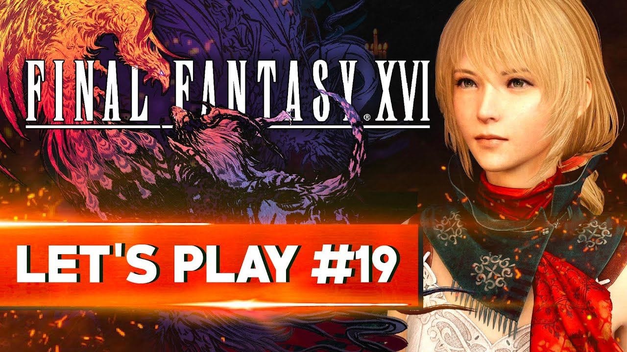 LE PLAN DE MID | Final Fantasy XVI - LET'S PLAY FR #19