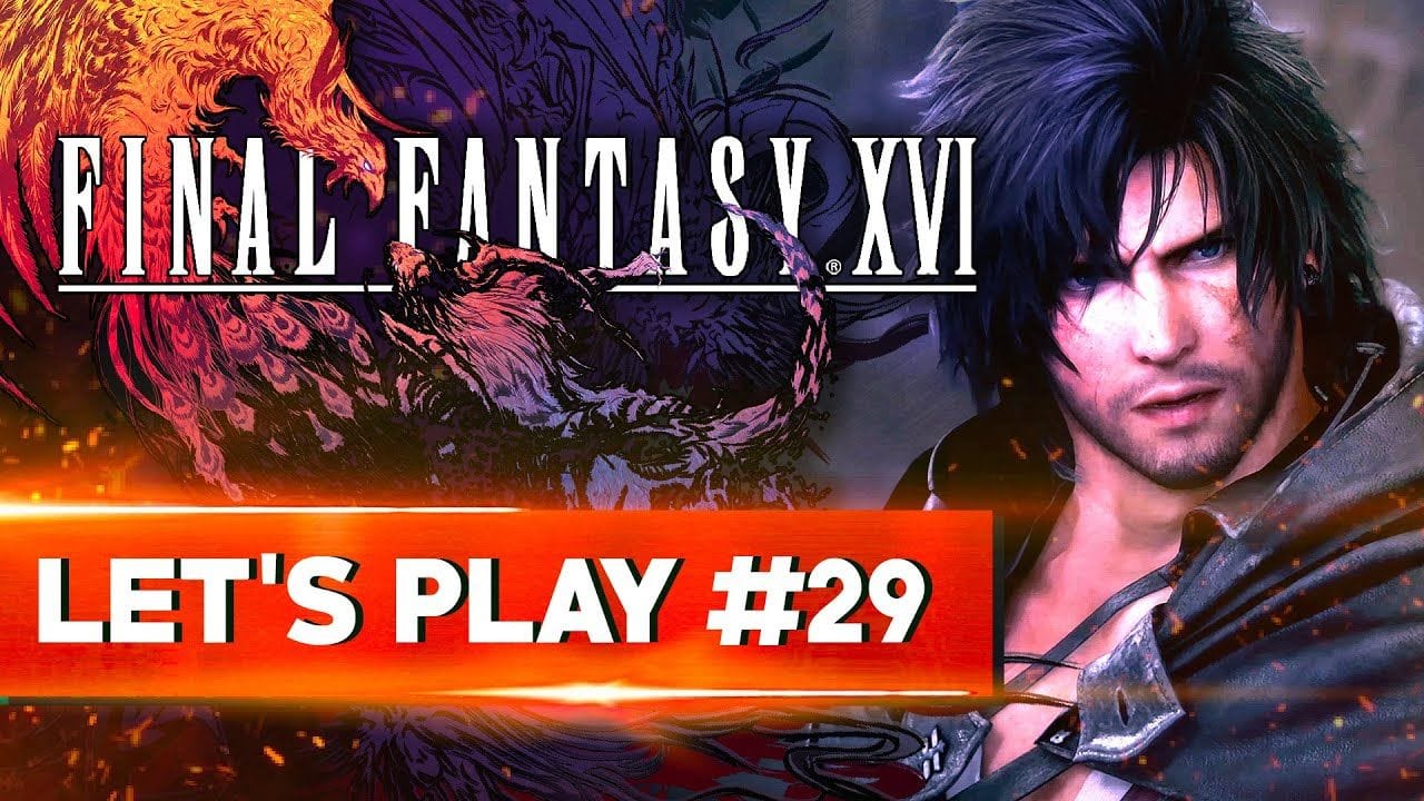 LE DERNIER COMBAT | Final Fantasy XVI - LET'S PLAY FR #29