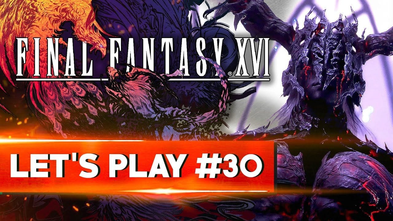 LE SECRET DE VALISTHEA | Final Fantasy XVI - LET'S PLAY FR #30