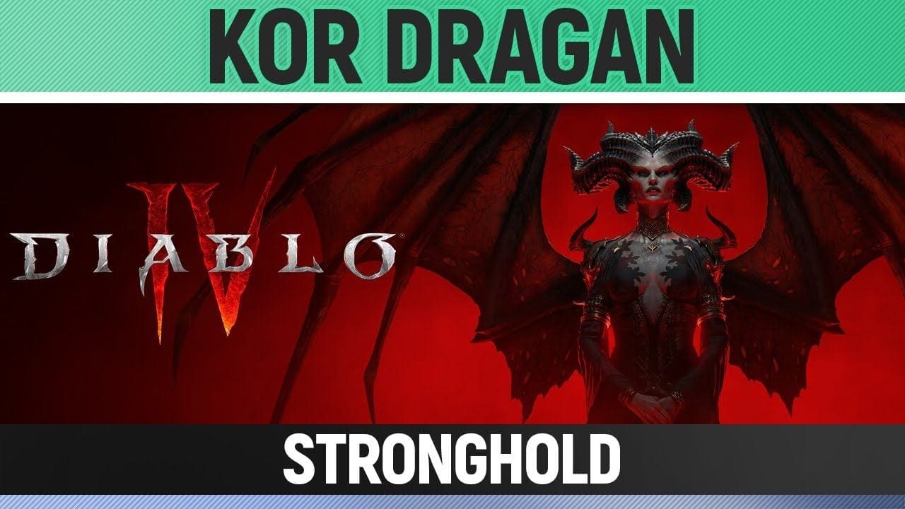 Diablo 4 - Kor Dragan Stronghold - Walkthrough