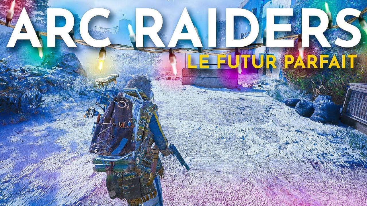 Le FUTUR Parfait d'ARC Raiders...