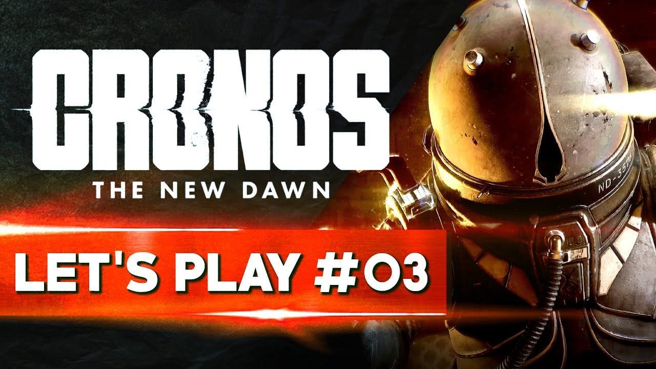 SOUS PRESSION MAXIMALE | Cronos The New Dawn - LET'S PLAY FR #03
