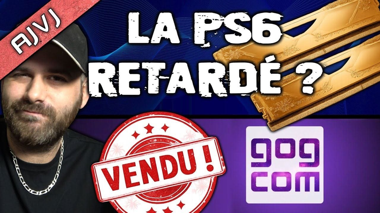 La New Gen pourrait être reportée à cause de la RAM 😑 CD Projekt a vendu GOG, BF6 s’écroule…