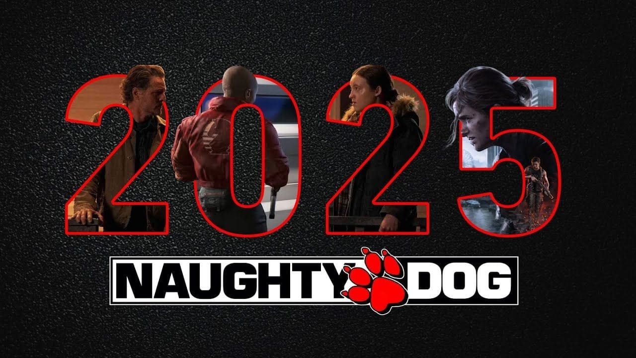 BILAN : L'ANNÉE 2025 DE NAUGHTY DOG