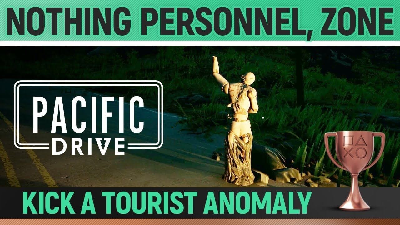Pacific Drive - Nothing Personnel, Zone 🏆 Trophy / Achievement Guide