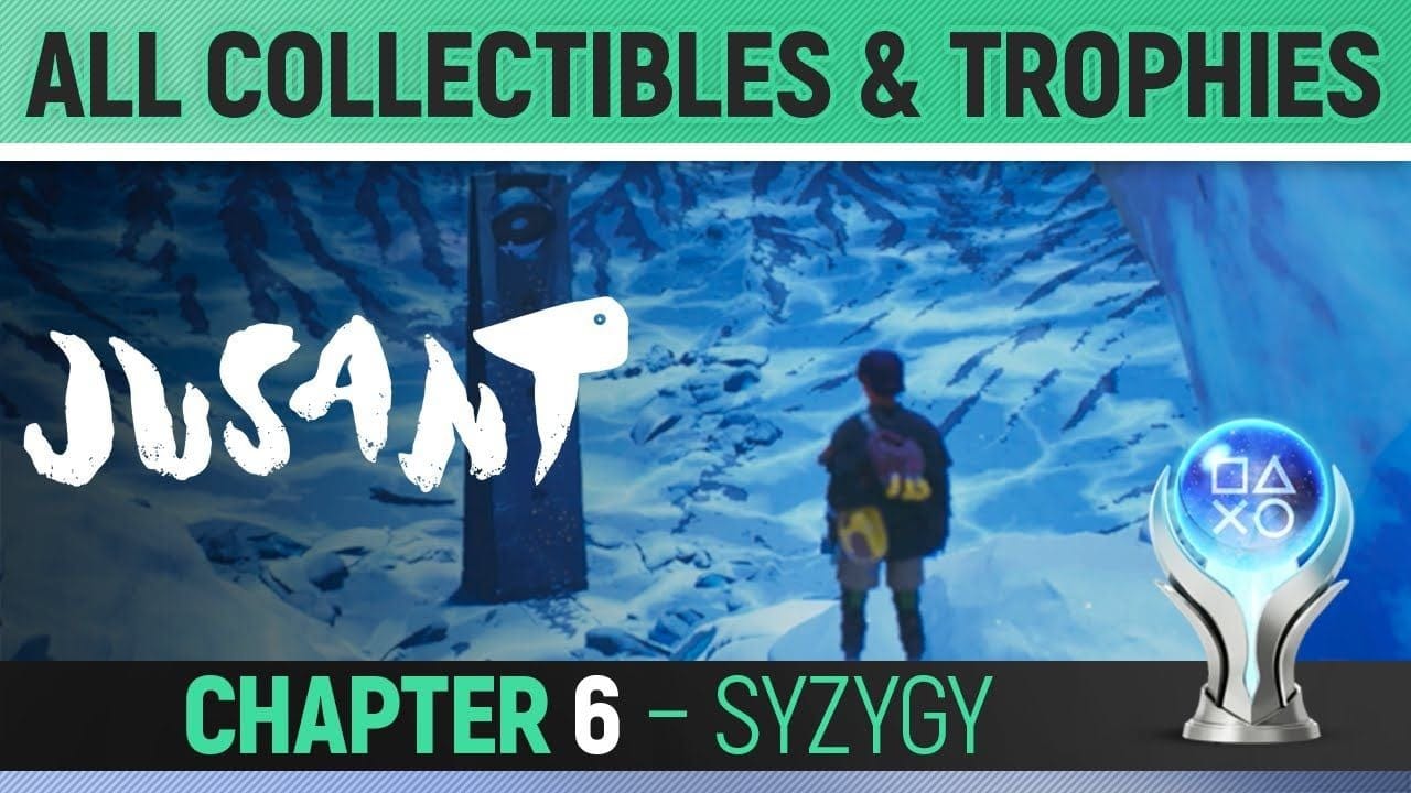 Jusant - Chapter 6: Syzygy - All Collectibles & Trophies 🏆