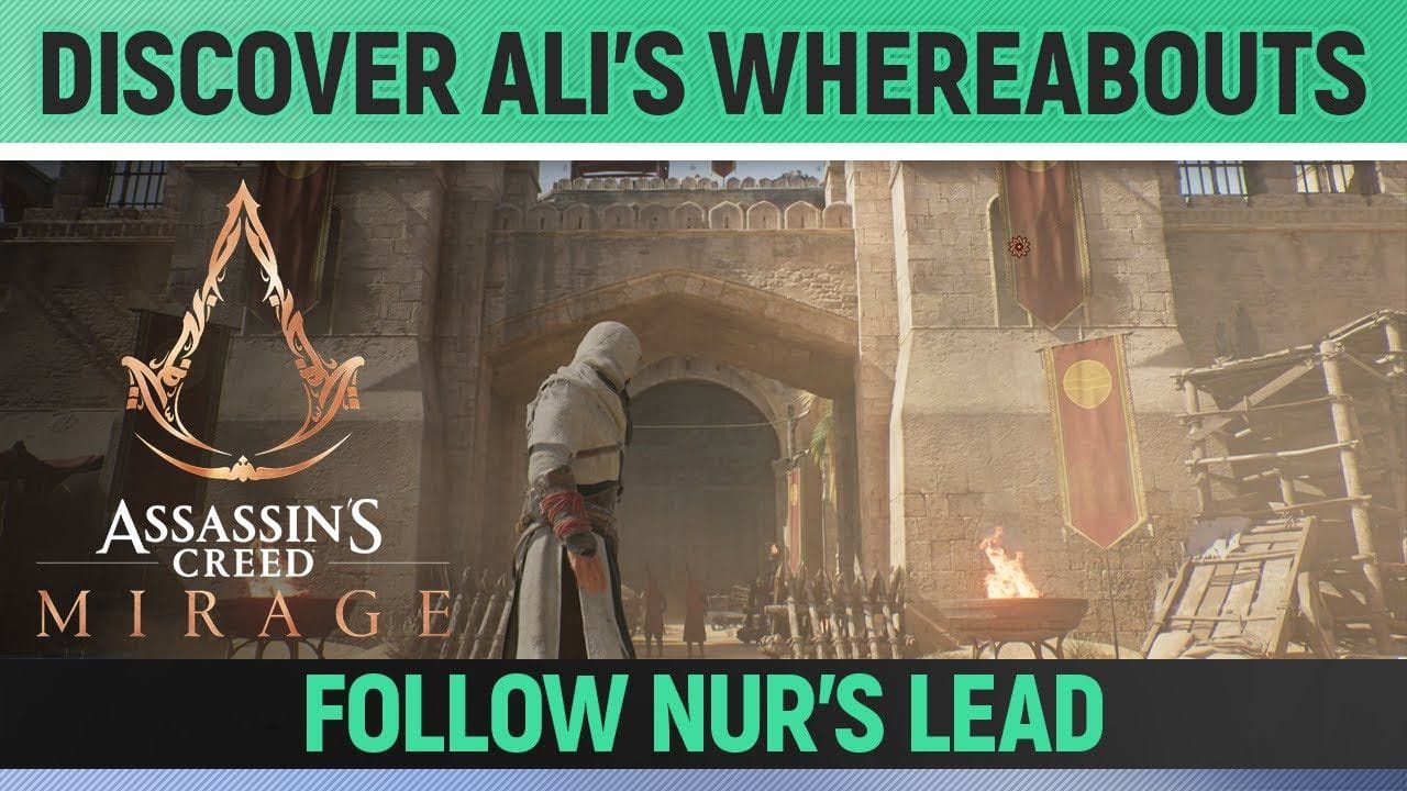 Assassin's Creed Mirage - Discover Ali's whereabouts - Follow Nur's Lead - Khurasan Gate Guardhouse
