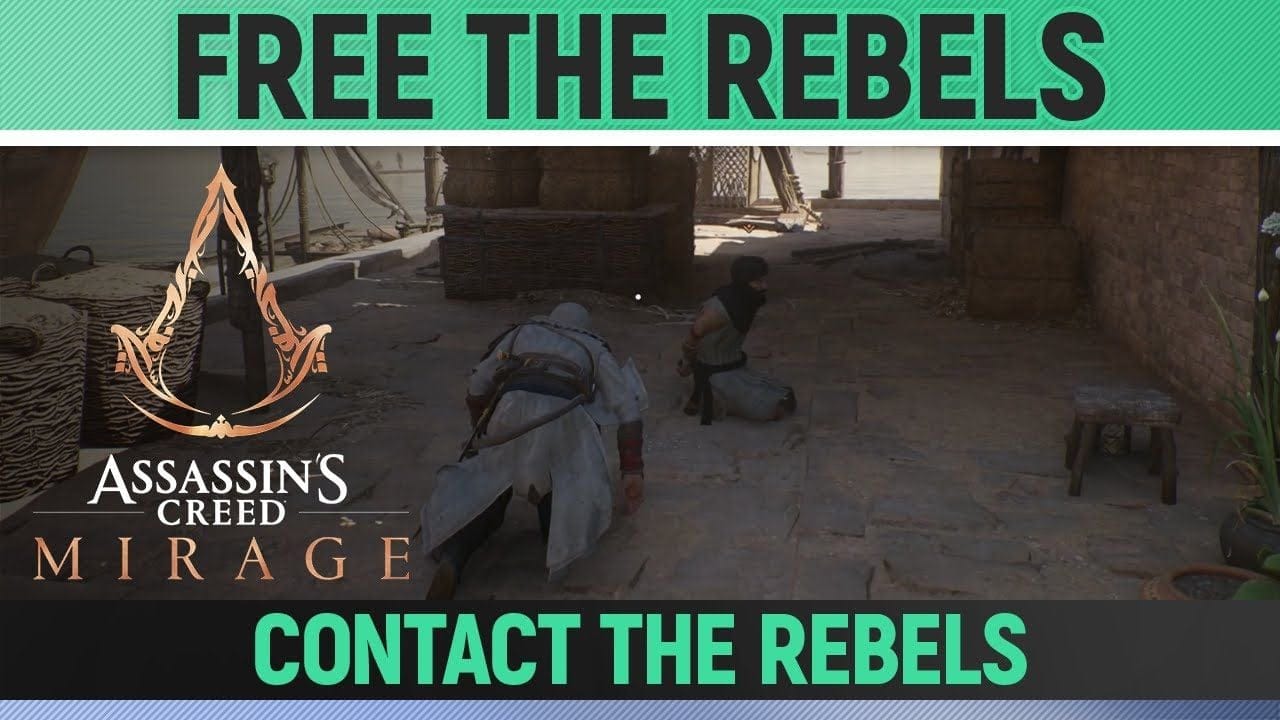 Assassin's Creed Mirage - Free the Rebels - Contact the Rebels