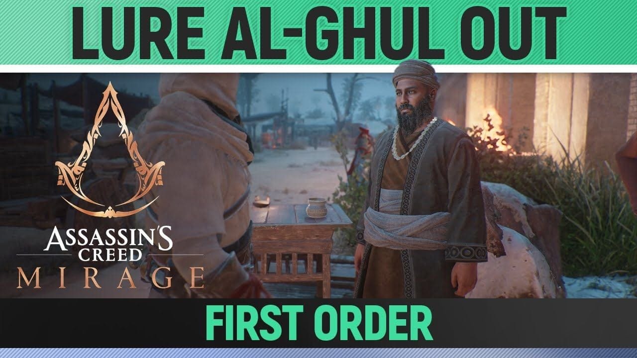 Assassin's Creed Mirage - Lure Al-Ghul out - First Order