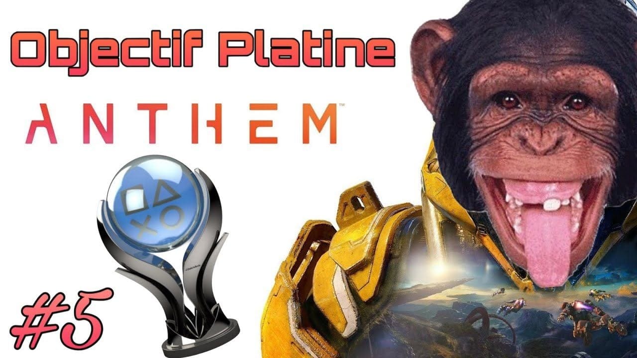 ✨ #5 ANTHEM /\ Objectif Platine avant la fermeture des serveurs 🍌