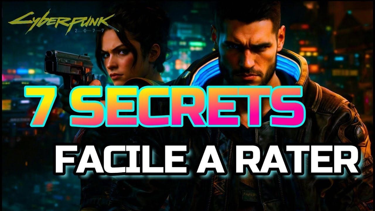 Cyberpunk 2077 : 7 secrets que tu peux rater 🔥