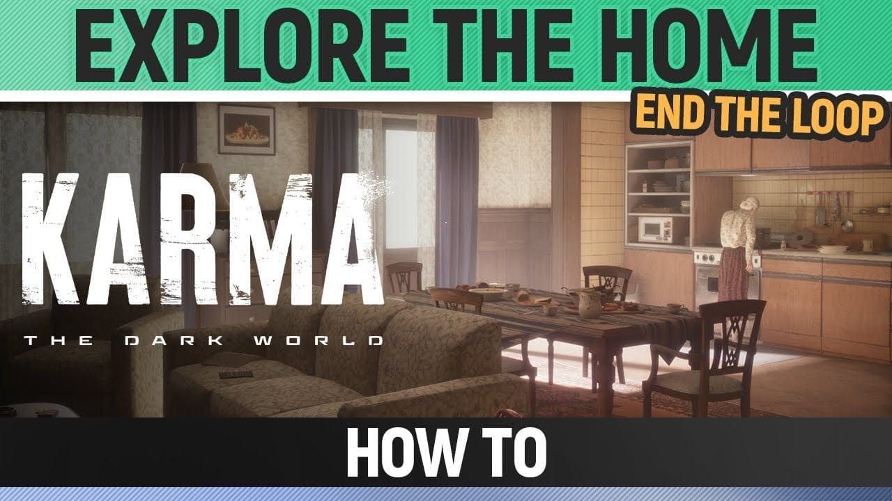 Karma: The Dark World - Explore the Home / Escape the endless loop  (Mom)