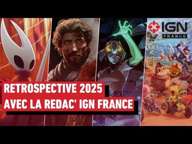 Rétrospective 2025 avec la rédac' d'IGN France (Replay)