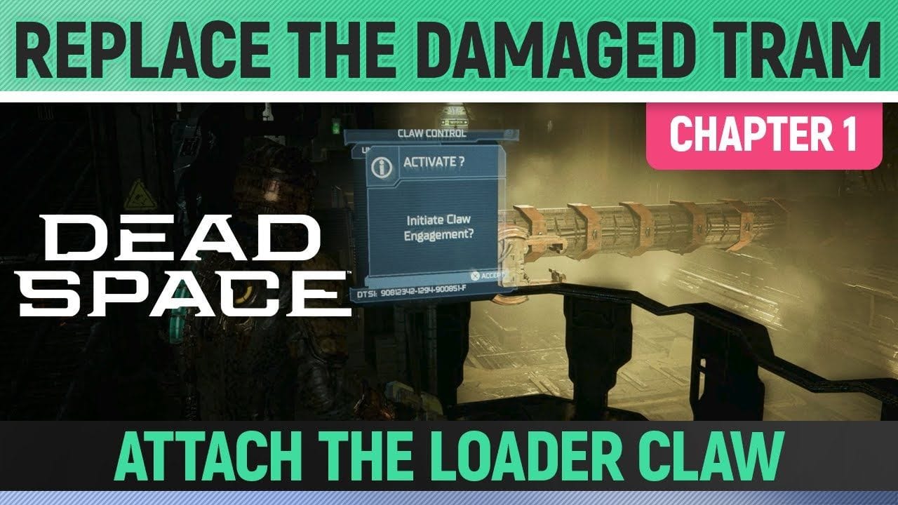 Dead Space Remake - How to Replace the Damaged Tram - Attach the Right Loader Claw Arm - Chapter 1