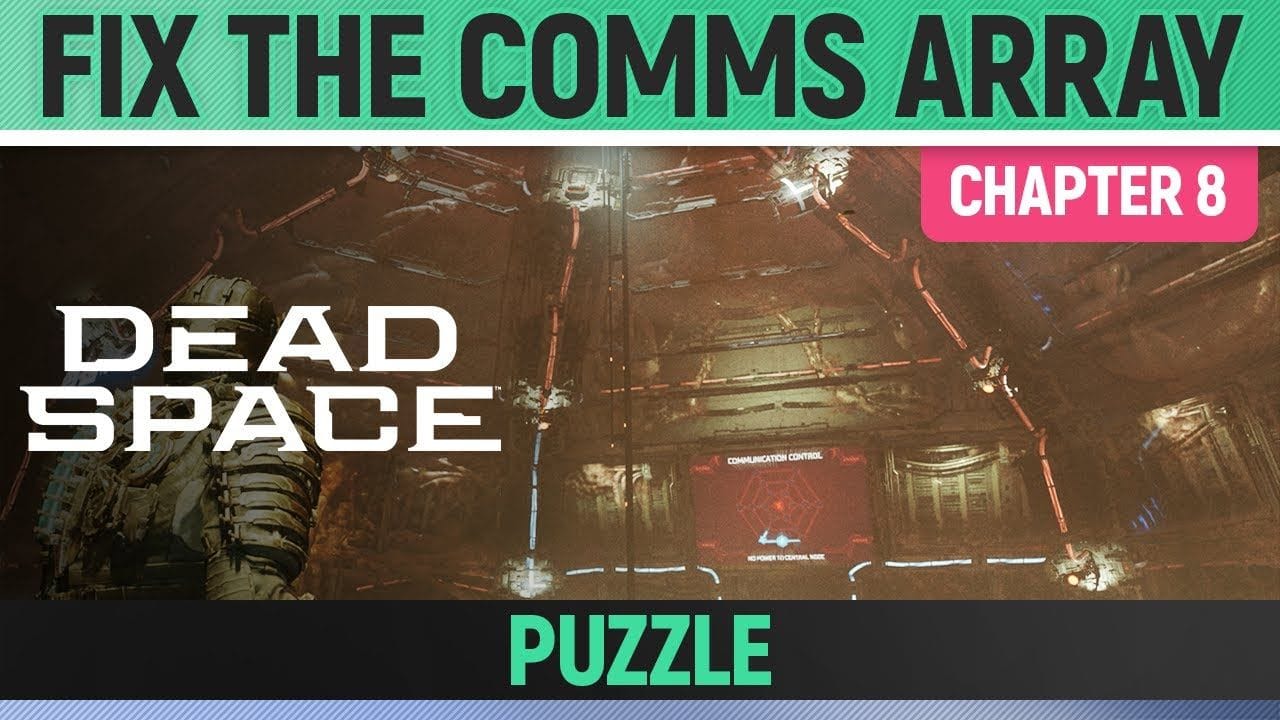 Dead Space Remake - Fix the Comms Array - Chapter 8