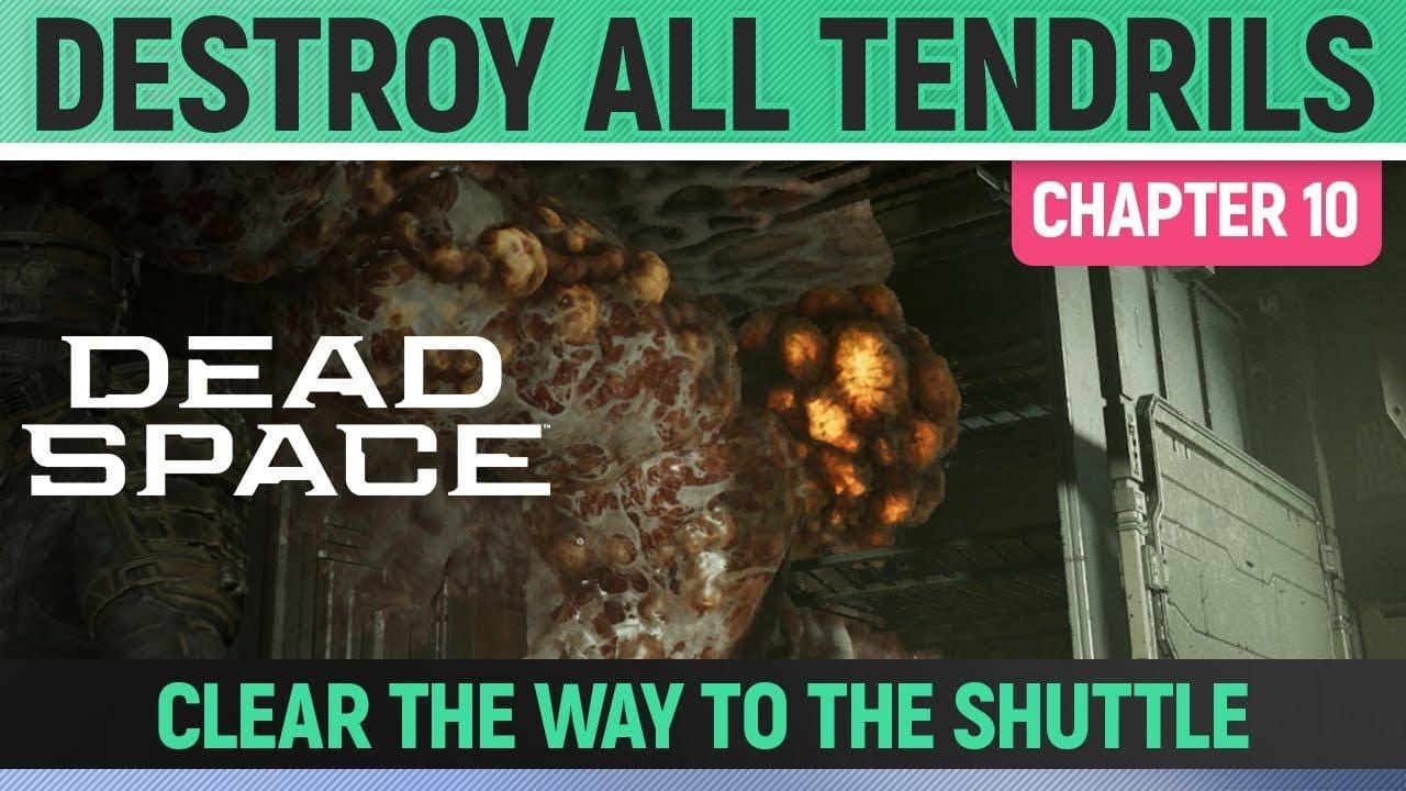 Dead Space Remake - Destroy All Tendrils in the Quarters - Clear the Way to the Shuttle - Chapter 10
