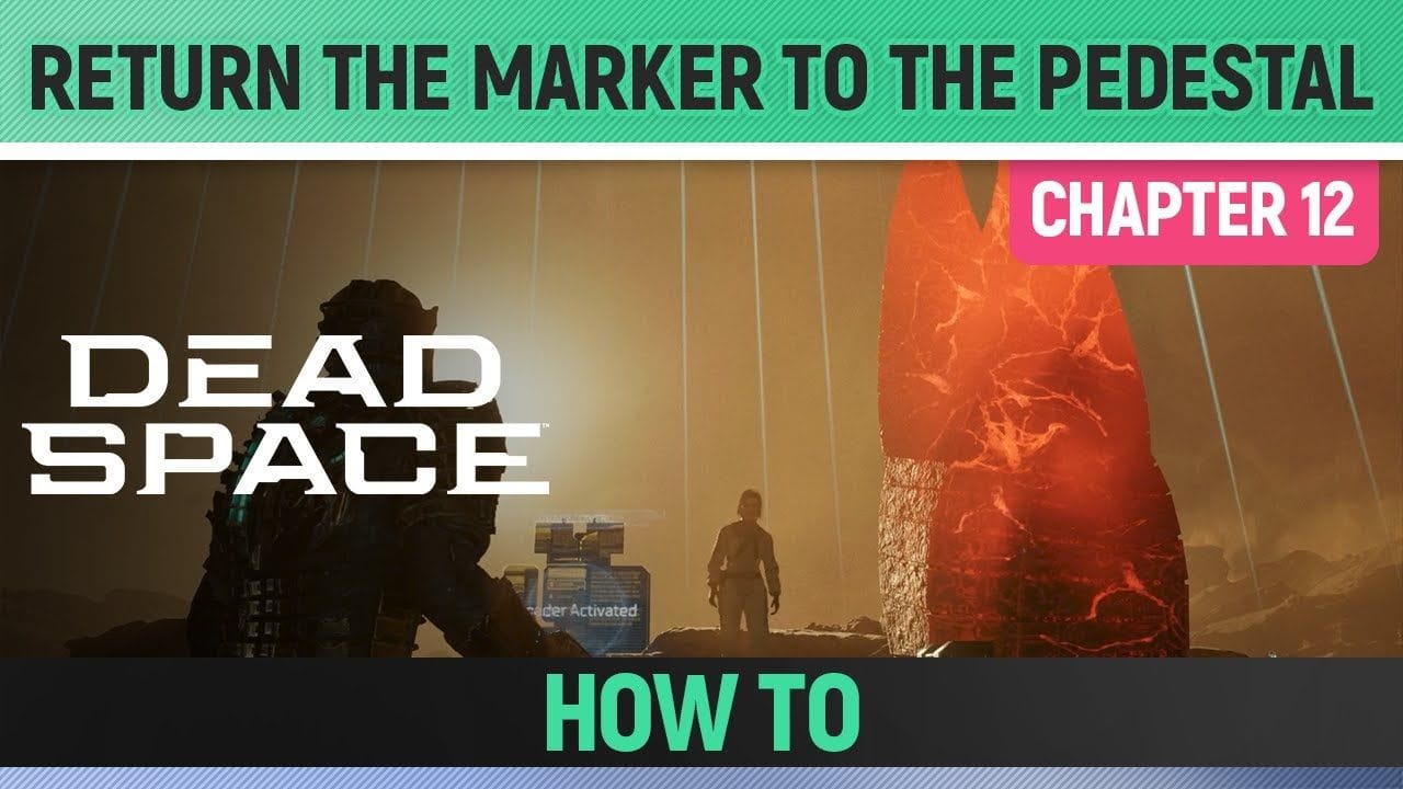 Dead Space Remake - Return the Marker to the Pedestal - Chapter 12