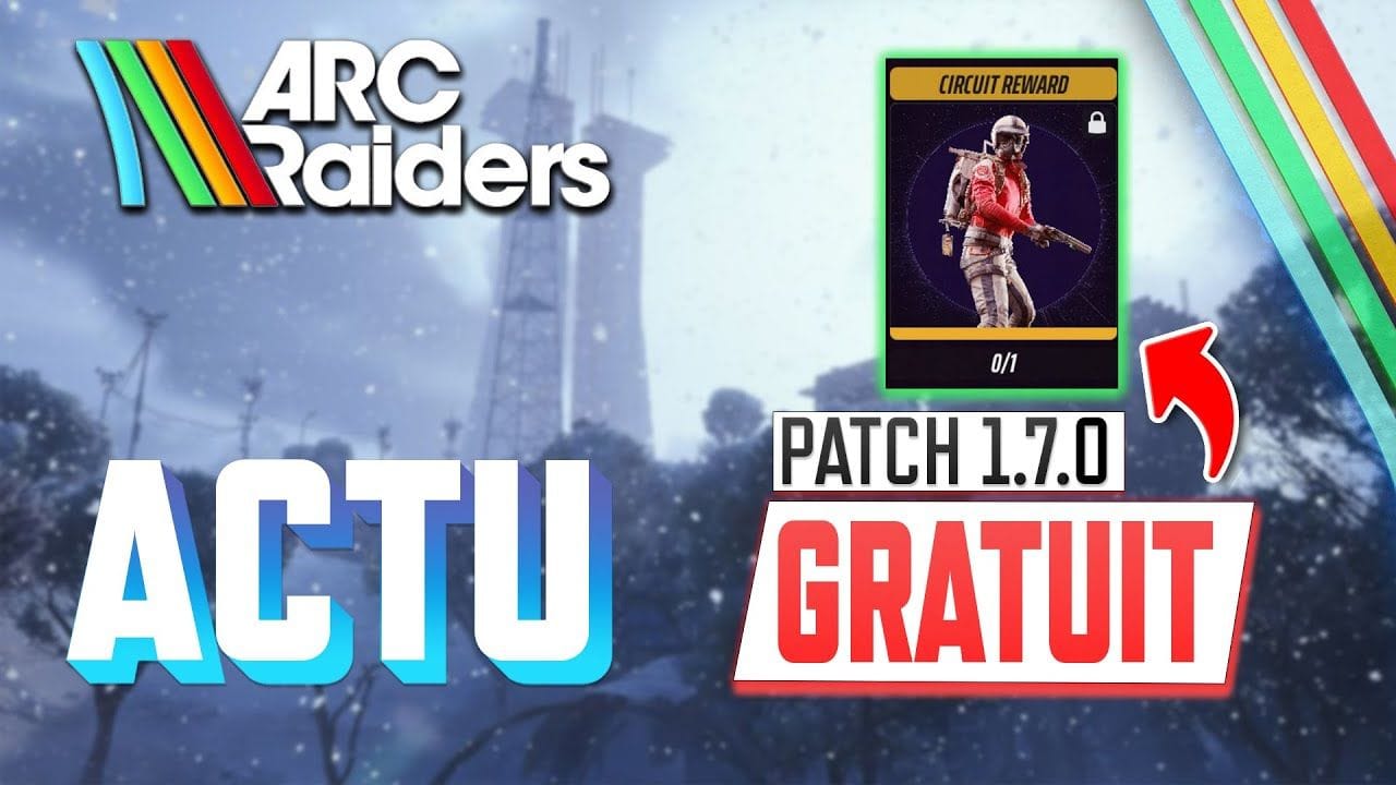 ARC Raiders: Respec, Lockers aléatoires & Tenue gratuite ! Patch 1.7.0 (Actu FR)