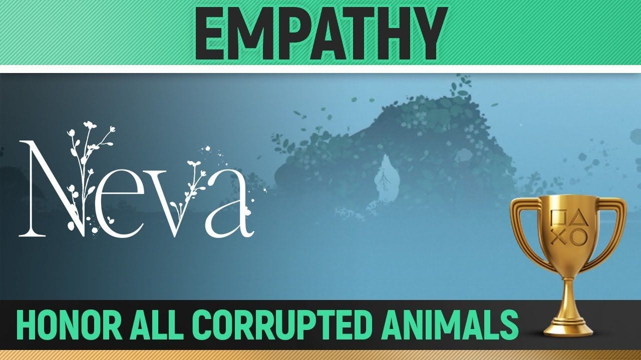 Neva - Empathy 🏆 Trophy / Achievement Guide