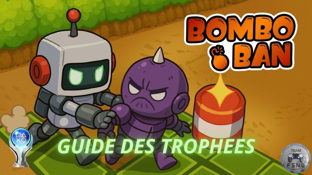 BOMBOBAN guide trophée trophy guide CROSSBUY CROSSSAVE MULTIREGION