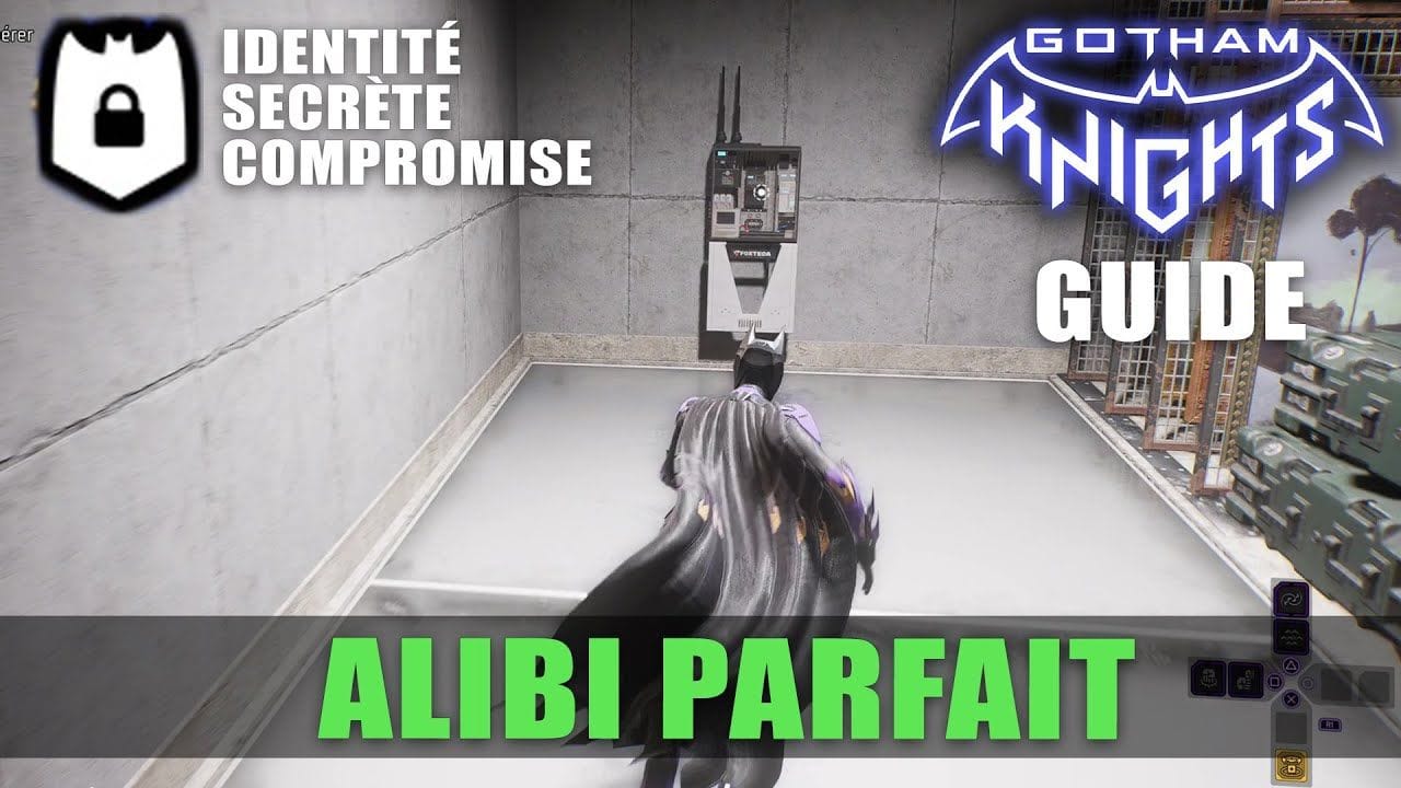 Gotham Knights - Guide : Identité Secrète Compromise (Protéger l'identité de Batman) Alibi Parfait