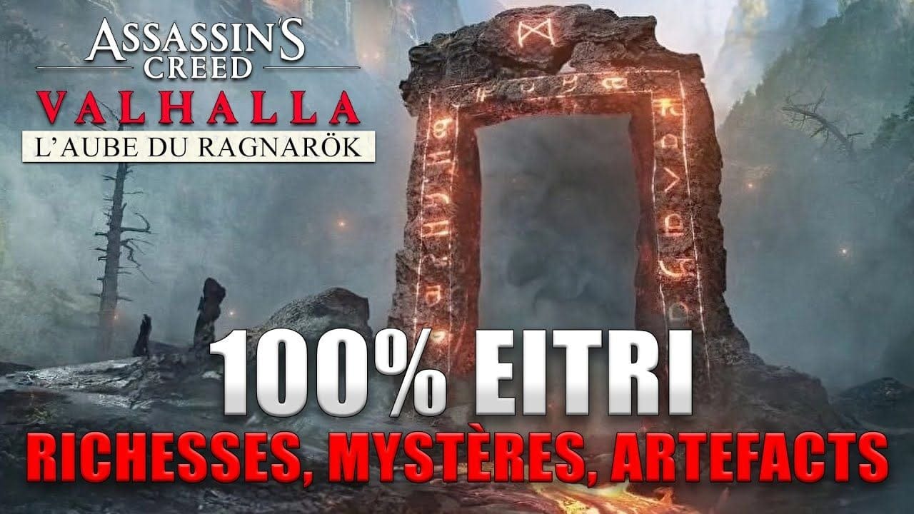 ASSASSIN'S CREED VALHALLA : 100% EITRI : Richesses, Mystères, Artefacts GUIDE TERRITOIRES