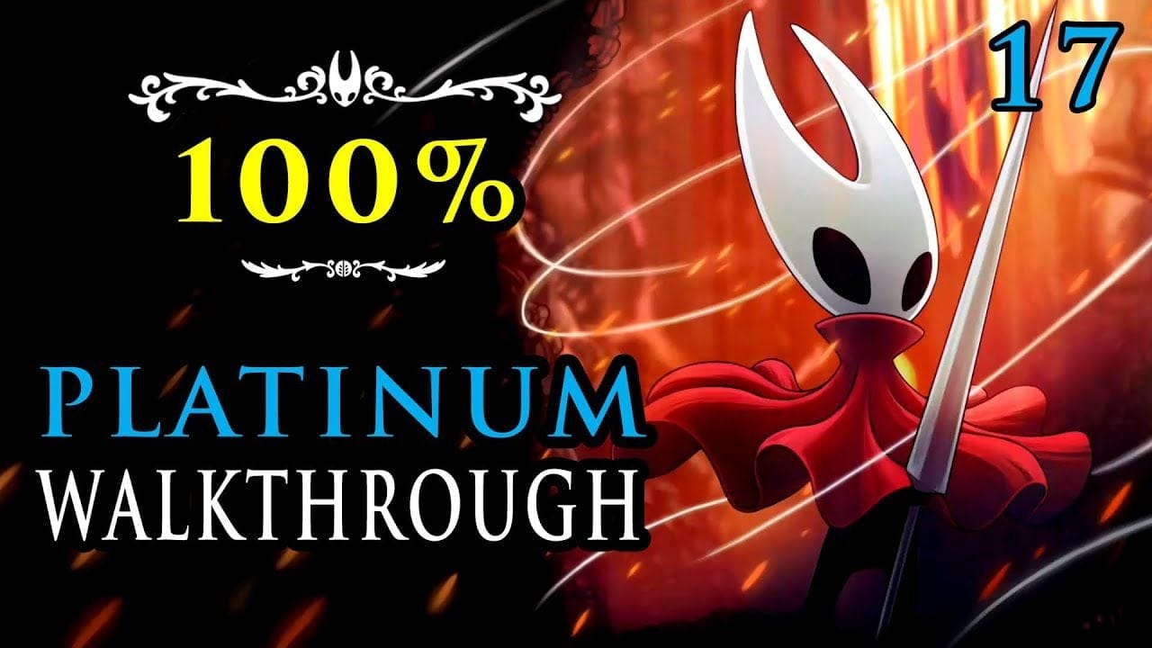 HOLLOW KNIGHT SILKSONG - 100% Walkthrough 17/25 - Full Platinum Trophy Guide