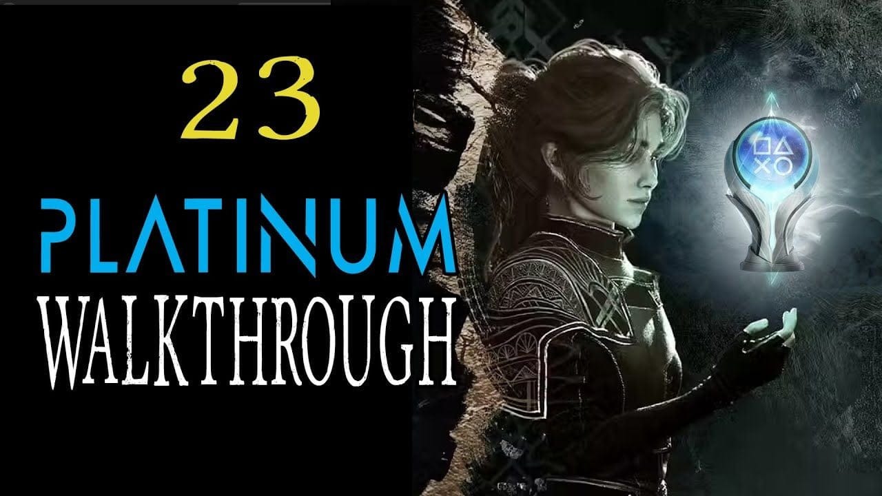 CLAIR OBSCUR: EXPEDITION 33 - 100% Platinum Walkthrough 23/29 - Trophy/Achievement Guide