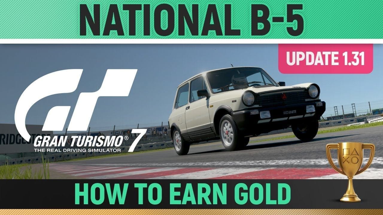 Gran Turismo 7 - National B-5 License (UPDATE 1.31) 🏆 How to Earn Gold