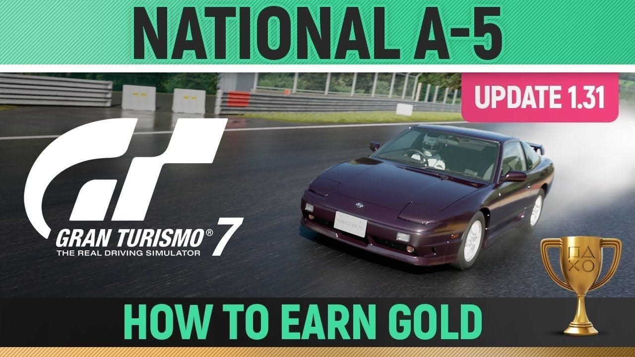 Gran Turismo 7 - National A-5 License (UPDATE 1.31) 🏆 How to Earn Gold