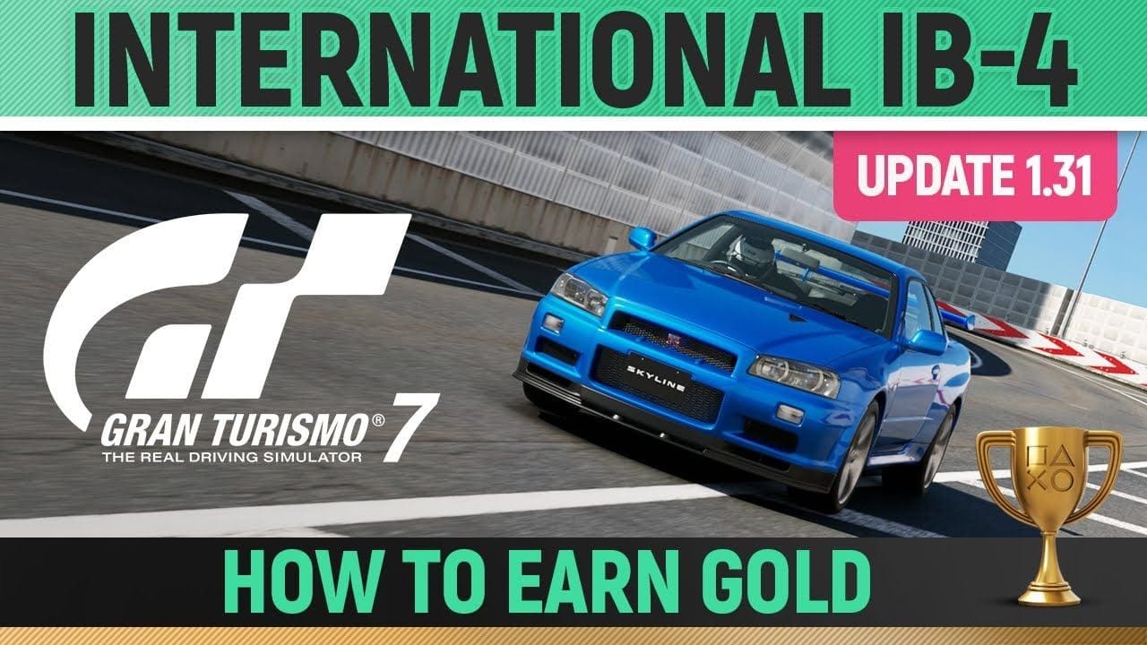 Gran Turismo 7 - International IB-4 License (UPDATE 1.31) 🏆 How to Earn Gold
