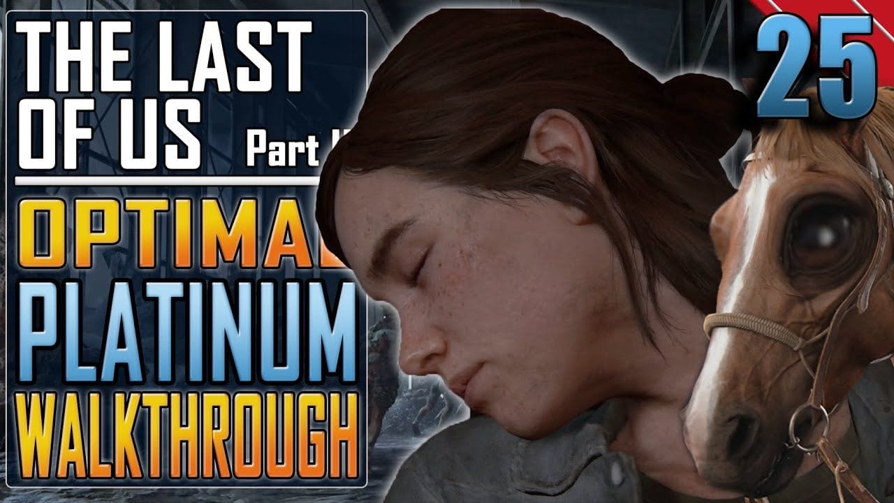The Last of Us 2 - PLATINUM WALKTHROUGH 25/27 - Full Game Trophy Guide (NG+)