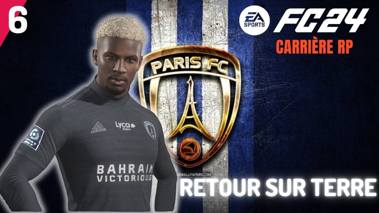 EA SPORTS FC 24 : CARRIERE PRO #6 - RETOUR SUR TERRE