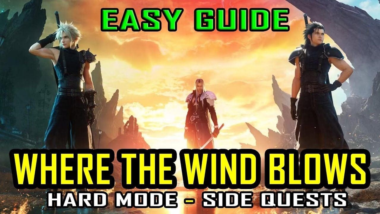 Final Fantasy 7 Rebirth - Where The Wind Blows - Hard Mode Side Quest Easy Guide