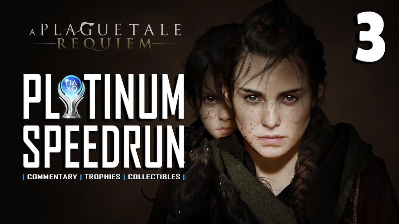 A PLAGUE TALE REQUIEM - Platinum Speedrun 3/15 - Full Game Trophy & Achievement Guide