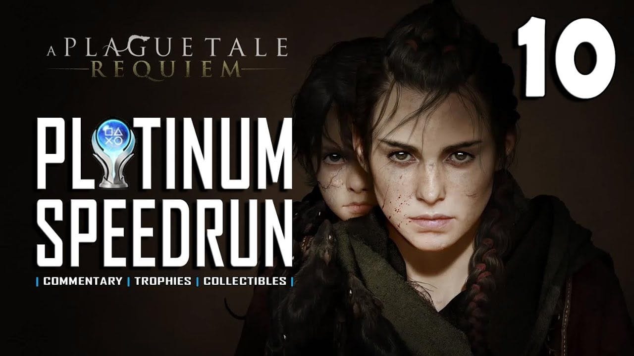 A PLAGUE TALE REQUIEM - Platinum Speedrun 10/15 - Full Game Trophy & Achievement Guide