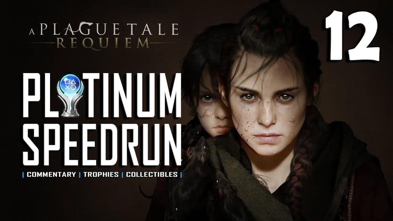 A PLAGUE TALE REQUIEM - Platinum Speedrun 12/15 - Full Game Trophy & Achievement Guide